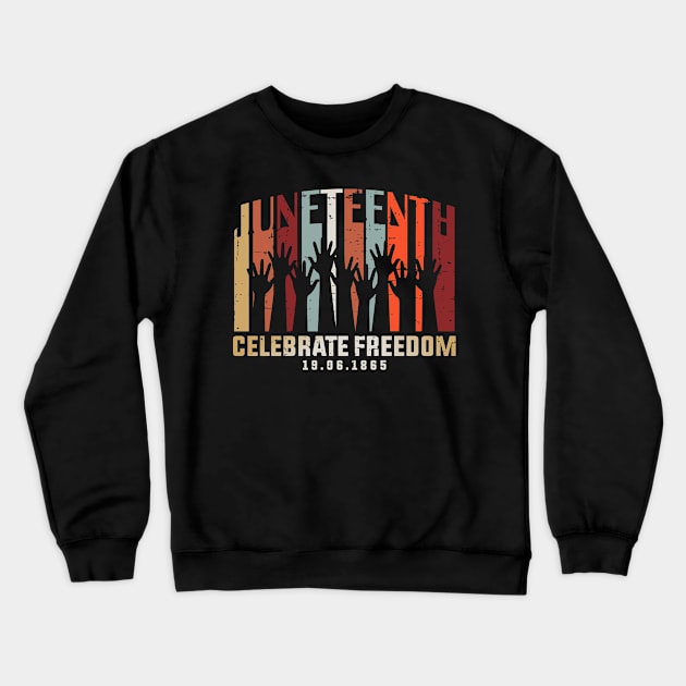 Juneteenth Celebrating Black Freedom, Black History Crewneck Sweatshirt by UrbanLifeApparel